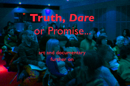 Truth, Dare or Promise at Goldsmiths college